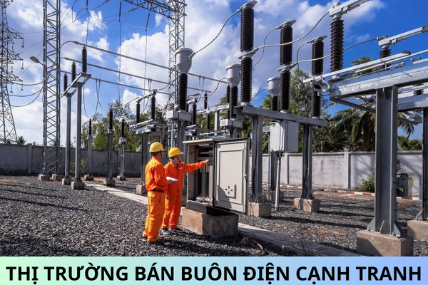 Đã có Thông tư 21/2024/TT-BCT quy định vận hành Thị trường bán buôn điện cạnh tranh?