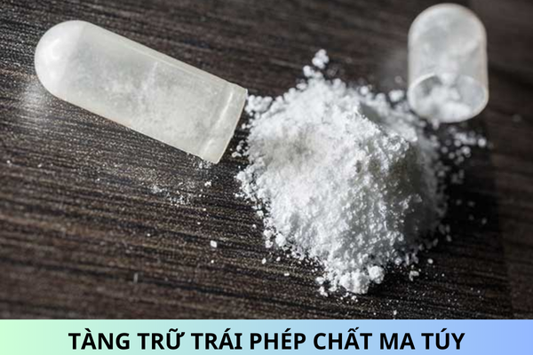 Tội tàng trữ trái phép chất ma túy năm 2024 bị phạt bao nhiêu năm tù?