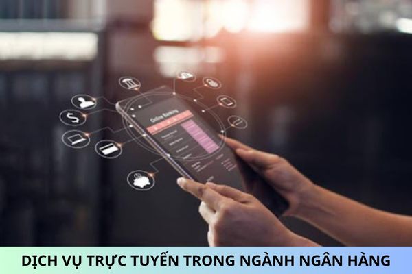 Thông tư 50/2024/TT-NHNN quy định về an toàn, bảo mật cho việc cung cấp dịch vụ trực tuyến trong ngành Ngân hàng?