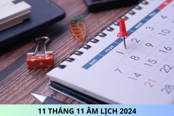 11 tháng 11 âm lịch 2024 là ngày bao nhiêu dương? Lịch âm tháng 11 2024 ra sao?