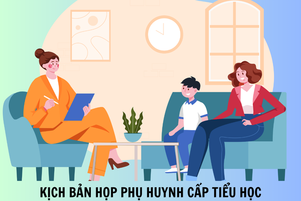 Mẫu kịch bản họp phụ huynh cuối học kì 1 năm học 2024 - 2025 cấp tiểu học?