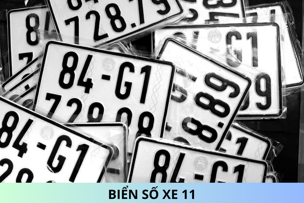 Biển số xe 11 là của tỉnh nào? Biển số xe được phân loại thế nào?