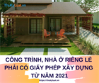 Five types of projects and detached houses requiring construction permits in Vietnam from 2021