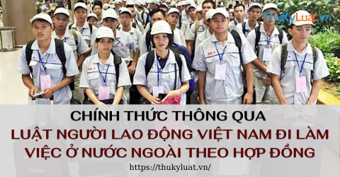 03 new contents specified in the Law on Vietnamese Guest Workers 2020