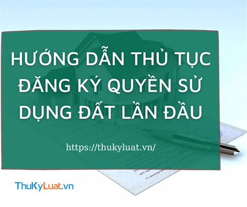 Guidelines on Procedures for Initial Land Use Right Registration in Vietnam