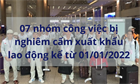 Vietnam: 07 groups of professions that are prohibited in exporting labor from January 01, 2022