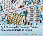 Bộ Y tế hướng dẫn Danh mục 7 nhóm thuốc điều trị COVID-19 tại nhà