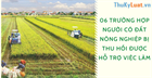 06 trường hợp người có đất nông nghiệp bị thu hồi được hỗ trợ việc làm