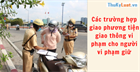 Các trường hợp giao phương tiện giao thông vi phạm cho người vi phạm giữ