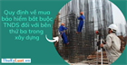 Quy định về mua bảo hiểm bắt buộc TNDS đối với bên thứ ba trong xây dựng