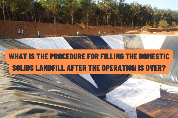 Legal provisions on closure of daily-life solid waste landfills after termination of operation