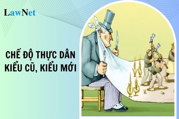 Chế độ thực dân kiểu cũ và chế độ thực dân kiểu mới khác nhau thế nào? Thời lượng cho các mạch nội dung môn Lịch sử lớp 12?