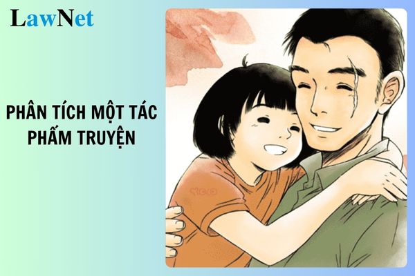 Tổng hợp 10 mẫu viết bài văn phân tích một tác phẩm truyện mà em yêu thích hay, chất lượng?