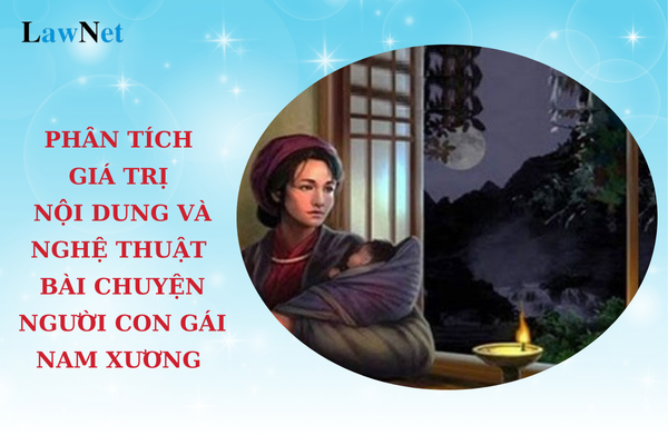 Phân tích giá trị nội dung và nghệ thuật bài Chuyện người con gái Nam Xương lớp 9? Có bao nhiêu hình thức đánh giá thường xuyên học viên giáo dục thường xuyên cấp THCS?