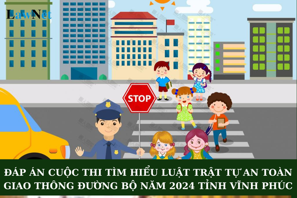 Toàn bộ đáp án Cuộc thi tìm hiểu Luật Trật tự an toàn giao thông đường bộ năm 2024 tỉnh Vĩnh Phúc? Tiền thưởng từ Cuộc thi có phải đóng thuế TNCN không?