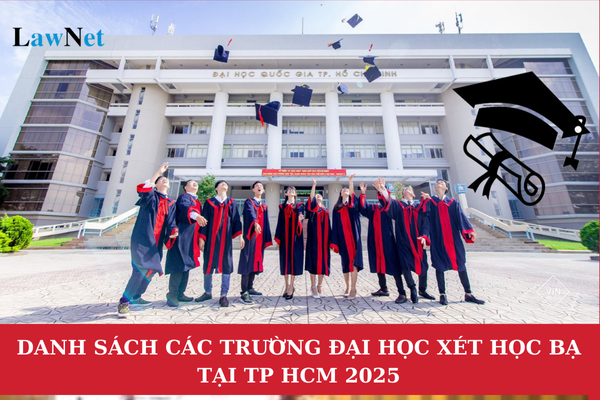 Danh sách các trường Đại học xét học bạ tại TP HCM 2025? Chính sách ưu tiên trong tuyển sinh đại học 2025 như thế nào?