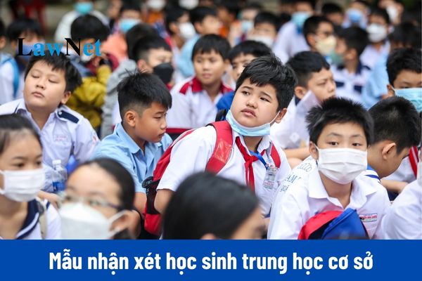 Mẫu nhận xét học sinh trung học cơ sở giữa kì 1 theo Thông tư 22 mới nhất?