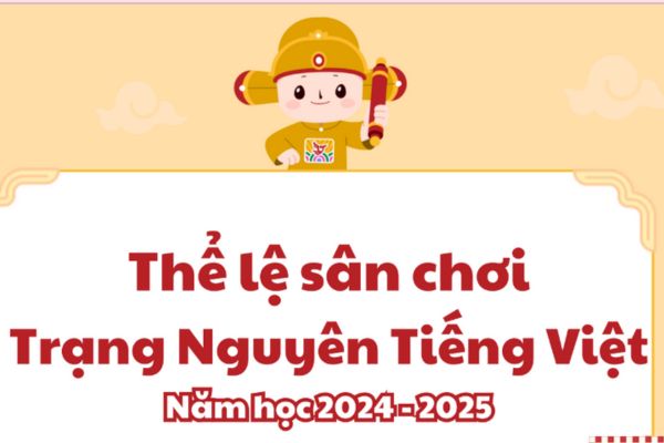 trang nguyen tieng viet edu vn dang nhap 2024 2025? Đăng ký thi Trạng Nguyên Tiếng Việt năm 2024 2025 như thế nào?