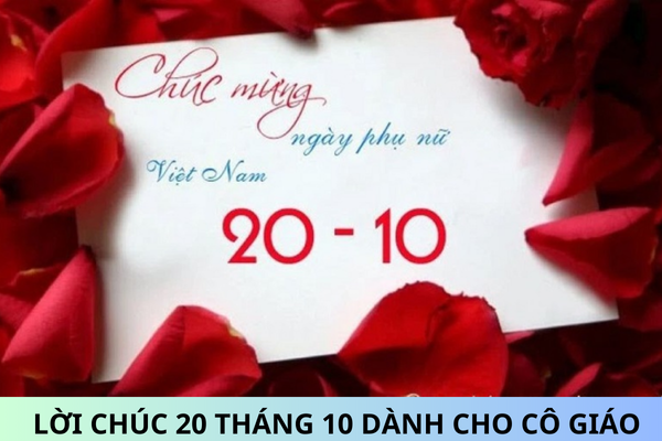 Tổng hợp lời chúc 20 tháng 10 dành cho cô giáo?