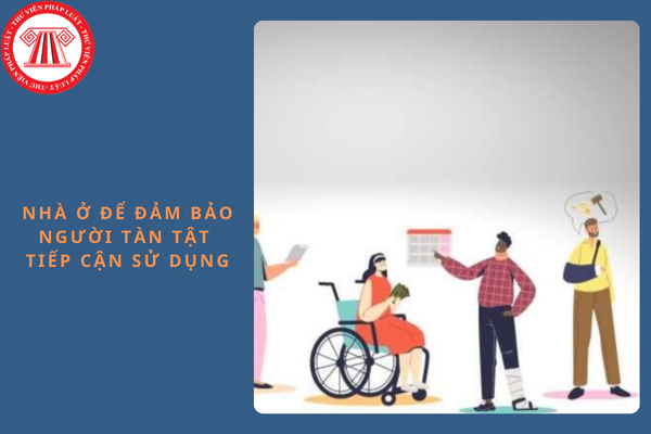 Nhà ở để đảm bảo người tàn tật tiếp cận sử dụng được đặt ở các vị trí ưu tiên nào theo Tiêu chuẩn xây dựng Việt Nam TCXDVN 266 : 2002?