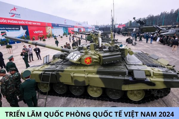 Lịch trình Triển lãm Quốc phòng Quốc tế Việt Nam 2024?