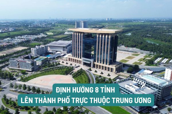 Dự kiến có 8 Thành phố trực thuộc Trung ương vào năm 2030?