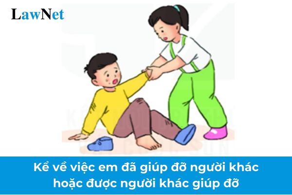 Mẫu đoạn văn kể về việc em đã giúp đỡ người khác hoặc được người khác giúp đỡ lớp 2? Yêu cầu cần đạt về viết đoạn văn của học sinh lớp 2?