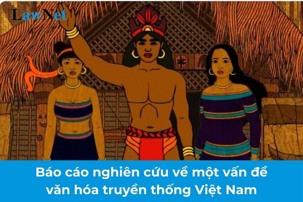 Mẫu viết báo cáo nghiên cứu về một vấn đề văn hóa truyền thống Việt Nam lớp 10? Học sinh lớp 10 có phải tham gia hoạt động bảo vệ môi trường?