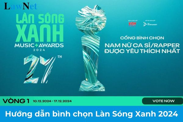 Hướng dẫn bình chọn Làn Sóng Xanh 2024 vòng 1? Hình thức tổ chức hoạt động văn hóa văn nghệ trong cơ sở giáo dục nghề nghiệp?