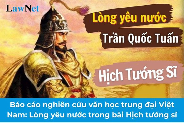 Mẫu báo cáo nghiên cứu văn học trung đại Việt Nam: Lòng yêu nước trong bài Hịch tướng sĩ của Trần Quốc Tuấn?