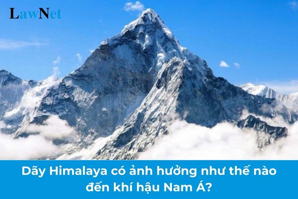 Dãy Himalaya có ảnh hưởng như thế nào đến khí hậu Nam Á? Quy cách phòng học bộ môn trong trường trung học cơ sở?