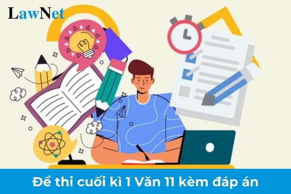 Trọn bộ đề thi cuối kì 1 Văn 11 kèm đáp án? Trường THPT chuyên được ưu tiên những gì để bảo đảm chất lượng giáo dục?