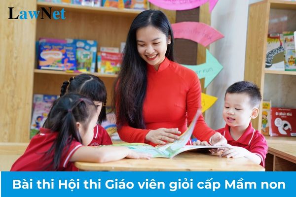 Mẫu bài dự thi Hội thi Giáo viên giỏi cấp Mầm non? Hoạt động giáo dục trong trường mầm non như thế nào?