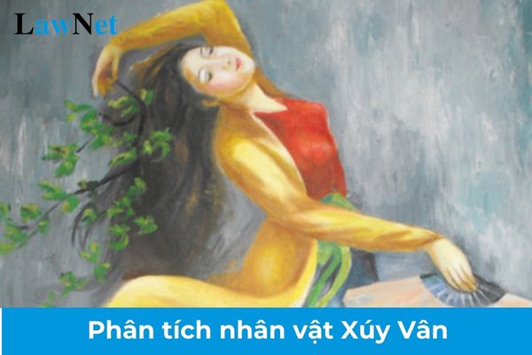 Phân tích nhân vật Xúy Vân lớp 10? Trường THPT chuyên do cơ quan nào quản lý?