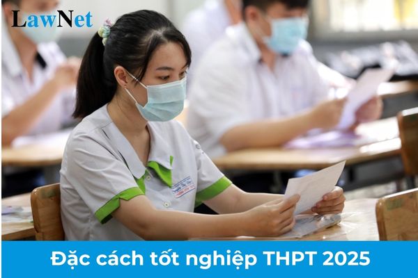 Thí sinh được đặc cách tốt nghiệp THPT 2025 trong trường hợp nào? 