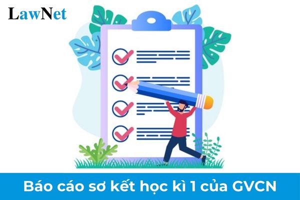 Mẫu báo cáo sơ kết học kì 1 của giáo viên chủ nhiệm? Quyền của giáo viên chủ nhiệm cấp trung học cơ sở được quy định thế nào?