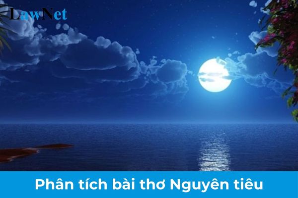 Phân tích bài thơ Nguyên tiêu? Các mức đánh giá kết quả rèn luyện học kì của học sinh lớp 7?