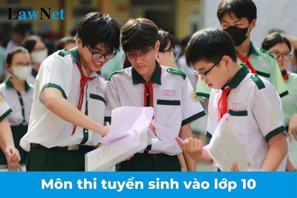 Chính thức có quy định về môn thi tuyển sinh vào lớp 10 từ 2025?