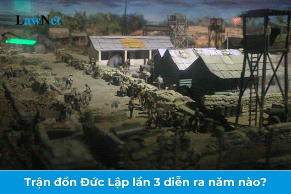 Trận đồn Đức Lập lần 3 diễn ra năm nào? Yêu cầu cần đạt về năng lực đặc thù trong môn Lịch sử của học sinh trung học phổ thông?