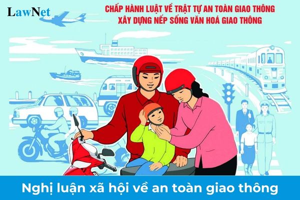 Mẫu nghị luận xã hội về an toàn giao thông? Nội dung triển khai công tác giáo dục an toàn giao thông đường bộ trong trường học năm 2024?