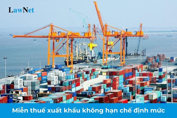 Miễn thuế xuất khẩu không hạn chế định mức được áp dụng trong trường hợp nào?