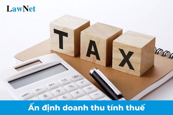 Có được ấn định doanh thu tính thuế cho hộ kinh doanh nộp thuế theo phương pháp kê khai?