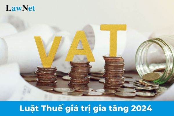 Khi nào Luật Thuế giá trị gia tăng 2024 có hiệu lực? Chính thức sửa đổi quy định giá tính thuế đối với hàng hóa nhập khẩu như thế nào?