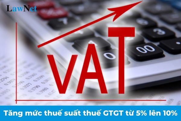 04 loại hàng hóa dịch vụ tăng mức thuế suất từ 5% lên 10% từ ngày 01/7/2025?