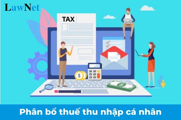 Phương pháp phân bổ thuế thu nhập cá nhân được quy định như thế nào? 