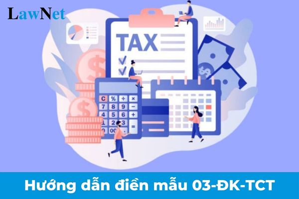 Hướng dẫn điền mẫu 03-ĐK-TCT Tờ khai đăng ký thuế dùng cho hộ gia đình, cá nhân kinh doanh mới nhất 2025 theo Thông tư 86?