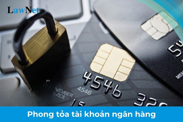 Người nộp thuế bị áp dụng biện pháp cưỡng chế phong tỏa tài khoản ngân hàng trong trường hợp nào?