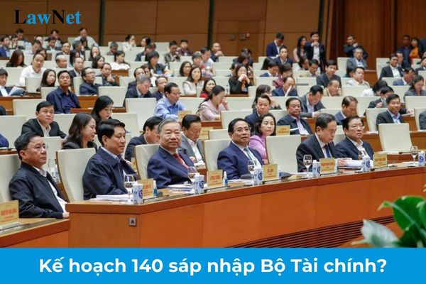 Phương án tinh gọn bộ máy của Kế hoạch 140 sáp nhập Bộ Tài chính với Bộ nào? Nhiệm vụ và quyền hạn của Tổng cục Thuế?