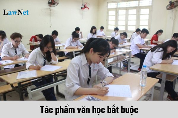 Các tác phẩm văn học bắt buộc trong chương trình giáo dục phổ thông của môn Ngữ văn là gì?