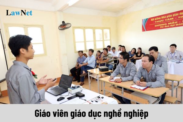 Hệ số lương của giáo viên giáo dục nghề nghiệp là bao nhiêu?